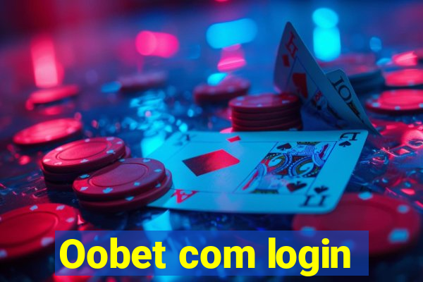 Oobet com login